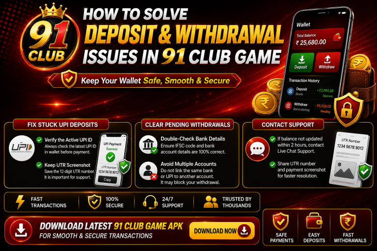 how-to-solve-deposit-and-withdrawal-issues-in-91-club-game